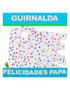 GUIRNALDA FELICIDADES PAPA (Cartulina 220gr)